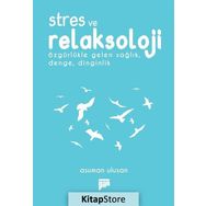 Stres ve Relaksoloji - Asuman Ulusan