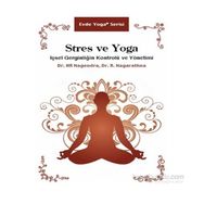 Stres ve Yoga - R. Nagarathna H. R. Nagendra