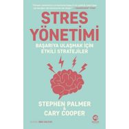 Stres Yönetimi Başarıya Ulaşmak İçin Etkili Stratejiler - Stephen Palmer