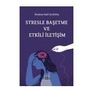 Stresle Başetme ve Etkili İletişim İbrahim Halil Açıkdaş