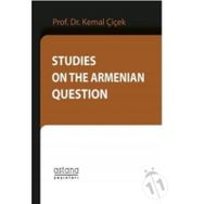 Studies On The Armenian Question - Kemal Çiçek