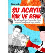Şu Acayip Işık ve Renkler - Tarık Uslu