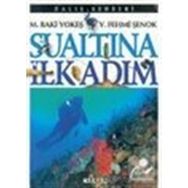 SU ALTINDA İLK ADIM - M. BAKI YOKEŞ