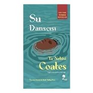 Su Dansçısı - Ta Nehisi Coates