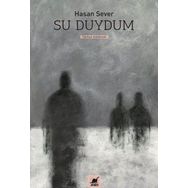Su Duydum - Hasan Sever