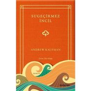 SU GEÇİRMEZ İNCİL - ANDREW KAUFMAN