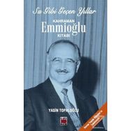 Su Gibi Geçen Yıllar Kahraman Emmioğlu Kitabı - Yasin Topaloğlu