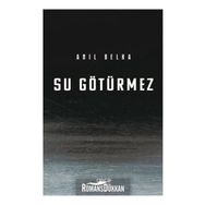 Su Götürmez - Anıl Belka