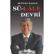 Sü-Lale Devrİ - Mustafa Balbay