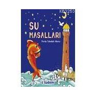 SU MASALLARI - FERDA İZBUDAK AKINCI