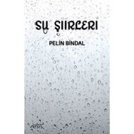 Su Şiirleri - Pelin Bindal