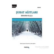 ŞUBAT AĞITLARI - İBRAHIM KILIÇLI
