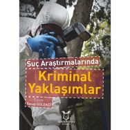 Suç Araştırmalarında Kriminal Yaklaşımlar - Akademisyen Kitabevi