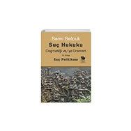 Suç Hukuku Dogmatiği veya Grameri 3. Kitap - Sami Selçuk