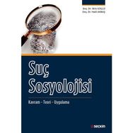 Suç Sosyolojisi - Halil Akbaş İdris Güçlü