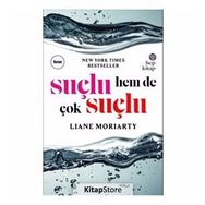 Suçlu, Hem de Çok Suçlu - Liane Moriarty