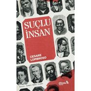 Suçlu İnsan - Cesare Lombroso