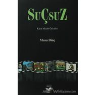 Suçsuz - Musa Dinç