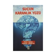 Suçun Karanlık Yüzü - Önder Karakuş Oğuzhan Başıbüyük