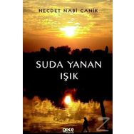 Suda Yanan Işık - Necdet Nabi Canik