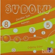 SUDOKU ÇOCUKLAR İÇİN BAŞLANGIÇ - ÇAĞATAY GÜLER
