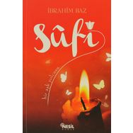 SUFI BIR AŞK YOLCUSU - İBRAHİM BAZ