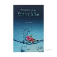 SUFI ŞAİRİN İZİNDE ŞİİR VE İRFAN - BILAL KEMIKLI