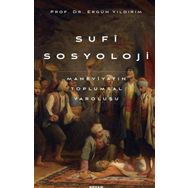 Sufi Sosyoloji: Maneviyatın Toplumsal Varoluşu - Beyan Yayınları