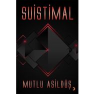 Suistimal - Mutlu Asildüş