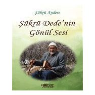 Şükrü Dede'nin Gönül Sesi - Şükrü Aydere