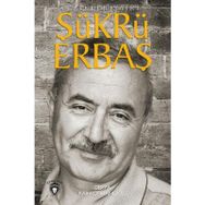 Şükrü Erbaş Eşikler Şairi - Derya Karaosmanoğlu