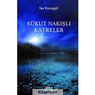 Sükut Nakışlı Katreler - İsa Kocagül
