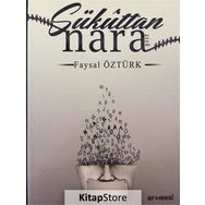 Sükuttan Nara / Faysal Öztürk