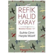 Sulhte Cimri Harpte Müsrif - refik halit karay