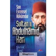 Sultan 2. Abdulhamid Han - Şafak Tunç