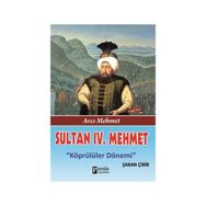 Sultan 4. Mehmet - Şaban Çibir