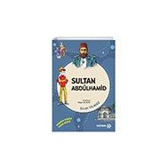Sultan Abdülhamid - Dedemin İzinde Tarih Serisi - Ercan Yılmaz