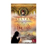 Sultan Abdülhamid Han ve Sherlock Holmes - Kirli Tezgah - Yarvent Odyan