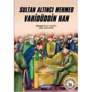 Sultan Altıncı Mehmed Vahidüddin Han - Özcan F. Koçoğlu