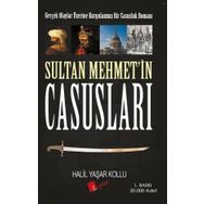 Sultan Mehmet’in Casusları - Halil Yaşar Kollu