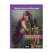 Sultane Gurdju Soleil du Lion - Gisele Durero Köseoğlu