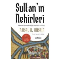 Sultan'ın Nehirleri: Osmanlı İmparatorluğu'nda Dicle ve Fırat Timaş Yayınları