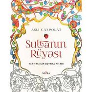 SULTANIN RÜYASI - MINE SULTAN ÜNVER