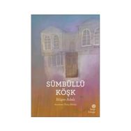 Sümbüllü Köşk - Bilgin Adalı