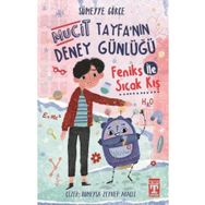 Sümeyye Gökçe İlk Genç Timaş Feniks İle Sıcak Kış - Mucit Tayfanın Deney Günlüğü