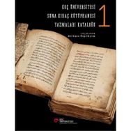 Suna Kıraç Kütüphanesi Yazmalar Kataloğu 1 Ciltli - Ali Emre Özyıldırım