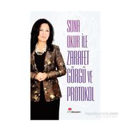 Suna Okur ile Zarafet Görgü ve Protokol - Suna Okur