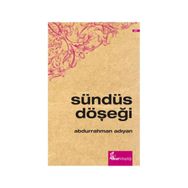Sündüs Döşeği - Abdurrahman Adıyan