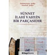Sünnet İlahi Vahyin Bir Parçasıdır - Abdulmennan Joulha