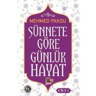 Sünnete Göre Günlük Hayat 1.Cilt - Mehmed Paksu